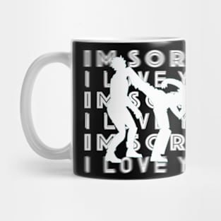 I'm Sorry I Love You - SuperKick Mug